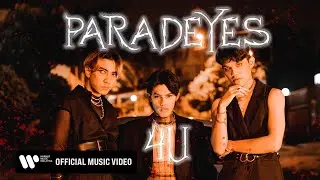 PARADEYES – 4U (Official Music Video)