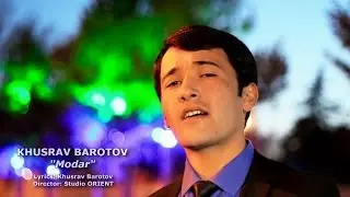 ХУСРАВ БАРОТОВ МОДАР (клип от STUDIO ORIENT) ВСЕХ МАМ С 8 МАРТА!