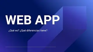 ¿Qué es una WebApp?