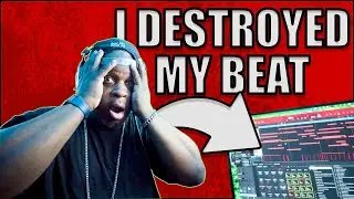 I Destroyed My Beat and Re-Made It