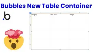 Bubbles New Table Containers! | Bubble.io Tutorials