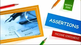 Audit Assertions of Income statement | ISA500 | Urdu/Hindi !