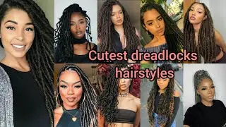 Cutest dreadlocks hairstyles 2024 | Dreads styles for black women | Locs hairstyles