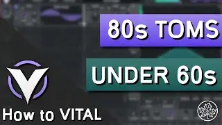 How to make a SYNTHWAVE 80s TOM in VITAL in UNDER 60s... | How to VITAL