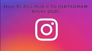 How To Add Music To IG Story On Instagram 2020