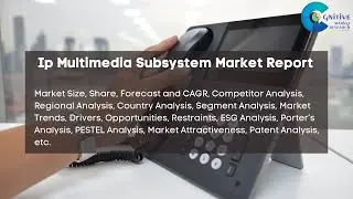 Ip Multimedia Subsystem Market Report