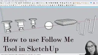 How to use the Follow me Tool in SketchUp #sketchup