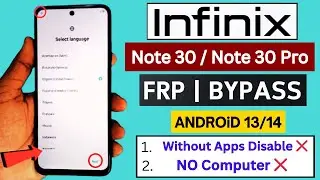 Infinix Note 30 / Note 30 Pro Frp Bypass Android 13/14 | Without Pc | (X6833B) (X678B) Frp Unlock