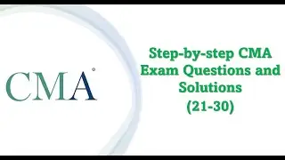 CMA Multiple choice questions & answers (21-30)
