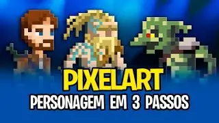 PERSONAGENS EM 3 PASSOS - Pixel Art