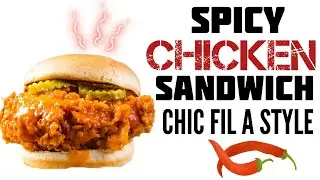 SPICY CHICKEN SANDWICH CHIC FIL A STYLE 🐔🥵🌶️