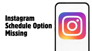 How To Fix Instagram Schedule Option Not Showing | Missing Schedule Option Missing | 2024