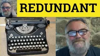 🔵 Redundant Meaning - Redundancy Examples - Redundance Explained - GRE Vocabulary