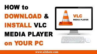 How to Download and Install VLC Media Player on Your PC