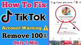 How To Fix TikTok Account Warning Problem 2022 | Remove Account Warning From TikTok 