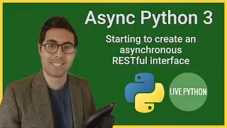 Async Python Tutorial: Starting to Build an Asynchronous RESTful interface