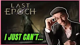 Why I'm Not Making Last Epoch Content Like Everyone Else