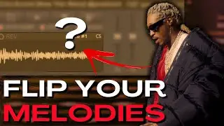 FLIP YOUR MELODIES? How to make a crazy Dark Beat for Future and Lil Baby | Full Cookup Video