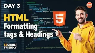 HTML Tutorial for Beginners | HTML Text Formatting & Headings (Day 03)