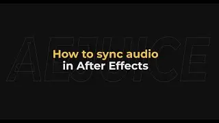 How to Sync Audio in After Effects - AEJuice Tutorials