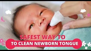 How To Clean Newborn Baby's Tongue to Fight Off Gum Disease