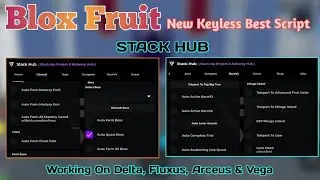 [Stack Hub] Blox Fruit Best New Keyless Script/ Hack | Working In Delta, Fluxus, Arceus & Vega X