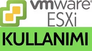 Vmware Vsphere ESXI 6.7 Genel Bakış