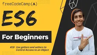 L19 - Use getters and setters to Control Access to an Object | ES6 | freeCodeCamp