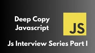 Mastering Deep Copy with JavaScript