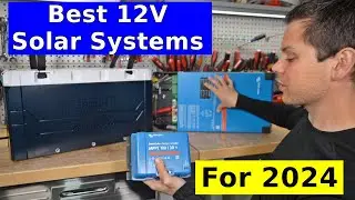 My Favorite 12V Off-grid Systems for 2024!