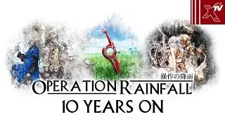 Operation Rainfall: 10 Years On