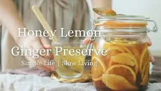 Easy Homemade Honey Lemon Ginger Tea Jar 🍋 Silent Vlog #12