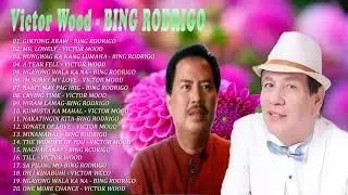 Victor Wood, BING RODRIGO Greatest Hits - Opm Nonstop Classic - Tagalog Love Songs