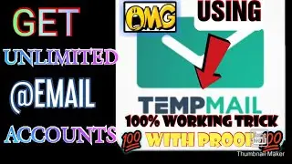 GET UNLIMITED EMAIL ACCOUNTS USING TEMP MAIL | 100% WORKING TRICK WITH LIVE PROOF TUTORIAL