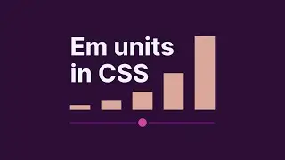 Working with Em units in CSS