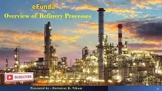 Overview of Refinery Processes