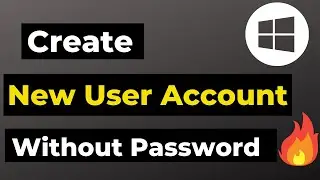 Windows 10 : How to Create User Account Without Password (2021)