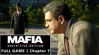 MAFIA DEFINITIVE EDITION No Talk Gameplay Walkthrough Full Game | chapter 7