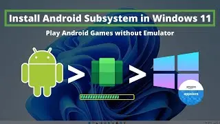 Install Android™ Subsystem in Windows (Official)