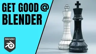 Get Good @ Blender - Chess pieces - The King - Easy