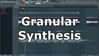 Sound Design Tip: How to Make Cool Textures With Granular Synthesis