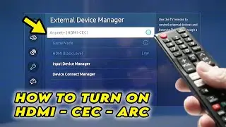 How to Turn ON Anynet+ (HDMI-CEC ARC) on Samsung Smart TV