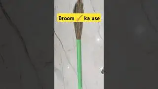 Broom ka use kitchen se lekar kitchen garden tak ka safar 