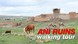 ANI RUINS: Walking Tour