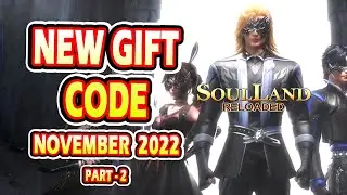 Soul Land Reloaded New Redeem Code || Soul Land Reloaded New Gift Code November 2022 (Part-2)