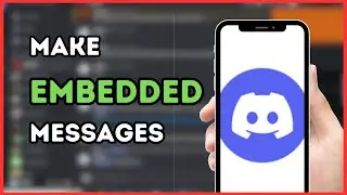 How To Make Embedded Messages in Discord | Easy Guide