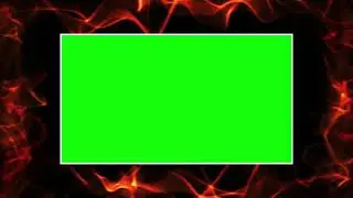 Fire Frame Boarder - green screen effects - chroma key - animations - Effects - Video HD