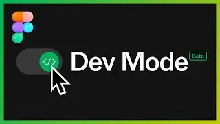 Figma's Dev Mode: Full Tutorial