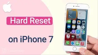 [2023] How To Hard Reset iPhone 7