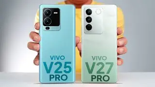 Vivo V25 Pro Vs Vivo V27 Pro - Which 11 is Best